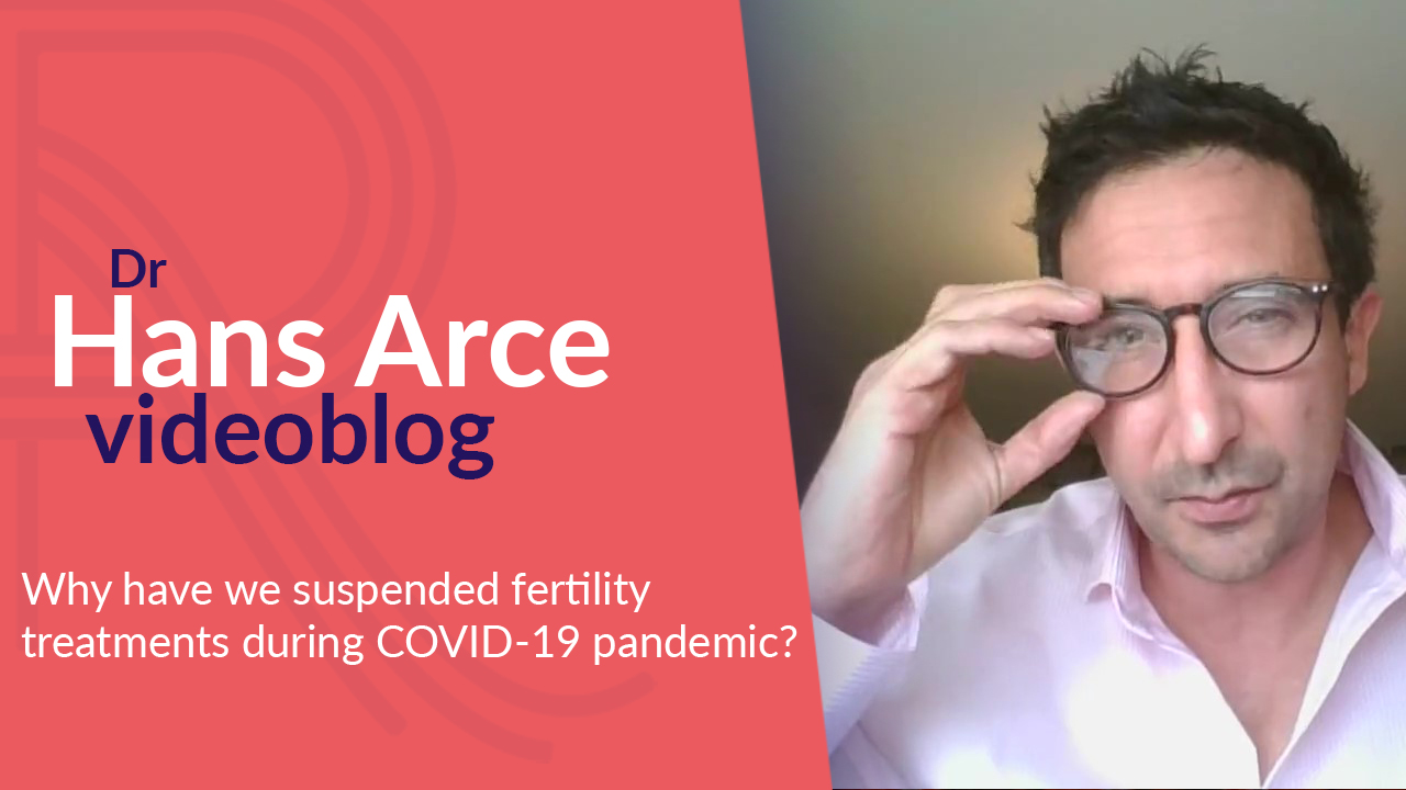 Why have we suspended fertility treatments during COVID-19 pandemic?